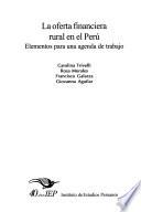 La oferta financiera rural en el Perú