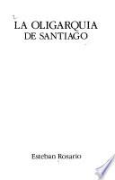 La oligarquía de Santiago