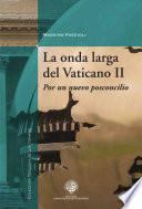 La onda larga del Vaticano II