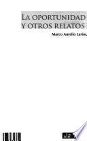 La oportunidad y otros relatos