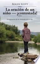 La oración de un niño — ¡contestada!