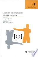 La orden de detención y entrega europea
