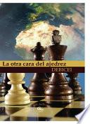 LA OTRA CARA DEL AJEDREZ