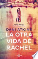La otra vida de Rachel