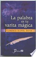 La Palabra Es Tu Varita Magica