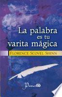La palabra es tu varita mágica