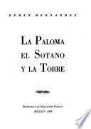 La paloma, el sótano, y la torre