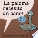 La paloma necesita un baño