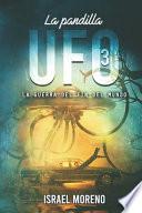 La pandilla UFO 3