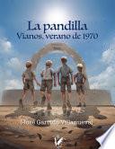 La Pandilla. Vianos, verano 1970