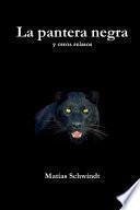 La pantera negra y otros relatos