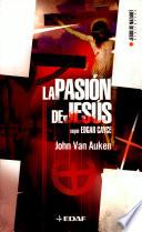 La Pasión de Jesús