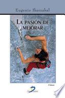 La pasión de mejorar