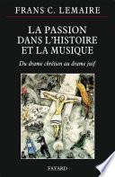 La Passion dans l'histoire de la musique