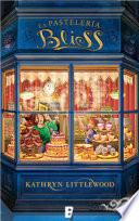La pastelería Bliss (Trilogía Bliss 1)