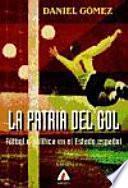 La patria del gol