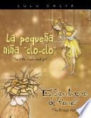 La pequeña niña clo-clo/The little cluck cluck girl El Sombrero de Ramas/The Branch Hat