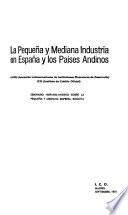 La pequeña y mediana industria en España y los países andinos