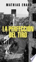 La perfección del tiro