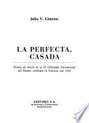 La Perfecta, casada