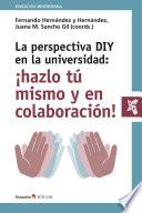 La perspectiva DIY en la universidad: ¡hazlo tú mismo y en colaboración!