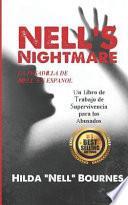 La Pesadilla de Nell: : Un Libro de Trabajo de Supervivencia Para Los Abusados