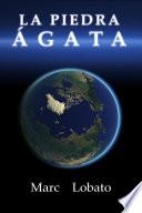 La Piedra Ágata
