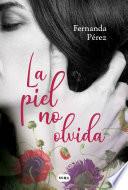 La piel no olvida