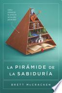 La Pirámide de la Sabiduría