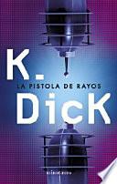 La pistola de rayos