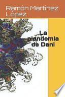 La plandemia de Dani
