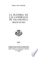 La plateria en las catedrales de Salamanca