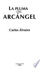 La pluma del arcángel