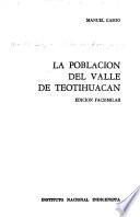 La población del valle de Teotihuacán: v.1. La población prehispánica. 2 v