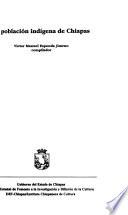 La Población indígena de Chiapas