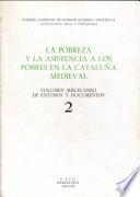 La pobreza y la asistencia a los pobres en la Cataluña medieval