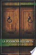 La Poderosa Elizabeth