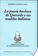 La poesía burlesca de Quevedo y sus modelos italianos