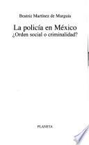 La policía en México