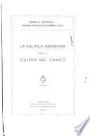 La política argentina en la guerra del Chaco