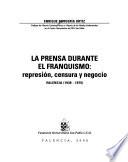 La prensa durante el franquismo