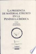 La presencia de material etrusco en la Península Ibérica