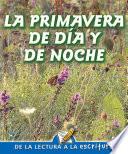 La primavera de dia y de noche