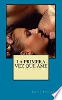 La primera vez que Ame