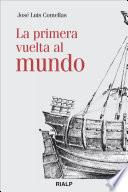 La primera vuelta al mundo