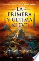 La primera y última nieve (The Craft Sequence 1)