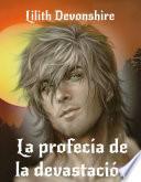 La profecía de la devastación
