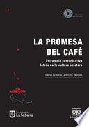 La promesa del café
