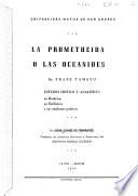 La Prometheida, o, Las oceánides de Franz Tamayo