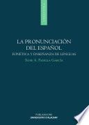 La pronunciación del español